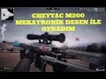 ( CHEYTAC M200 MEKATRONİK DESEN İLE OYNADIM ) ZULA 31. BÖLÜM
