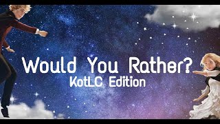 KotLC Would You Rather keeper - crew