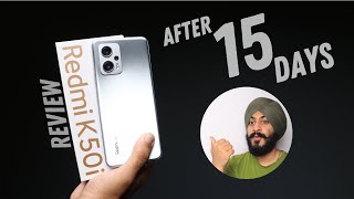 Redmi k50i After 15 Days Of Usage || IN DEPTH HONEST REVIEW ||