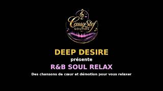 Découvrez R&B Soul Relax Nouvel Album De Deep Desire