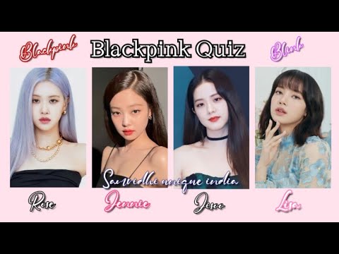 BLACKPINK QUIZ #blackpink #video