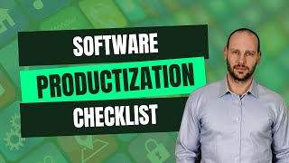 Quick Software Productization Checklist for Software Development