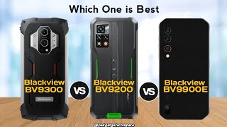 Blackview BV9300 Vs Blackview BV9200 Vs Blackview BV9900E