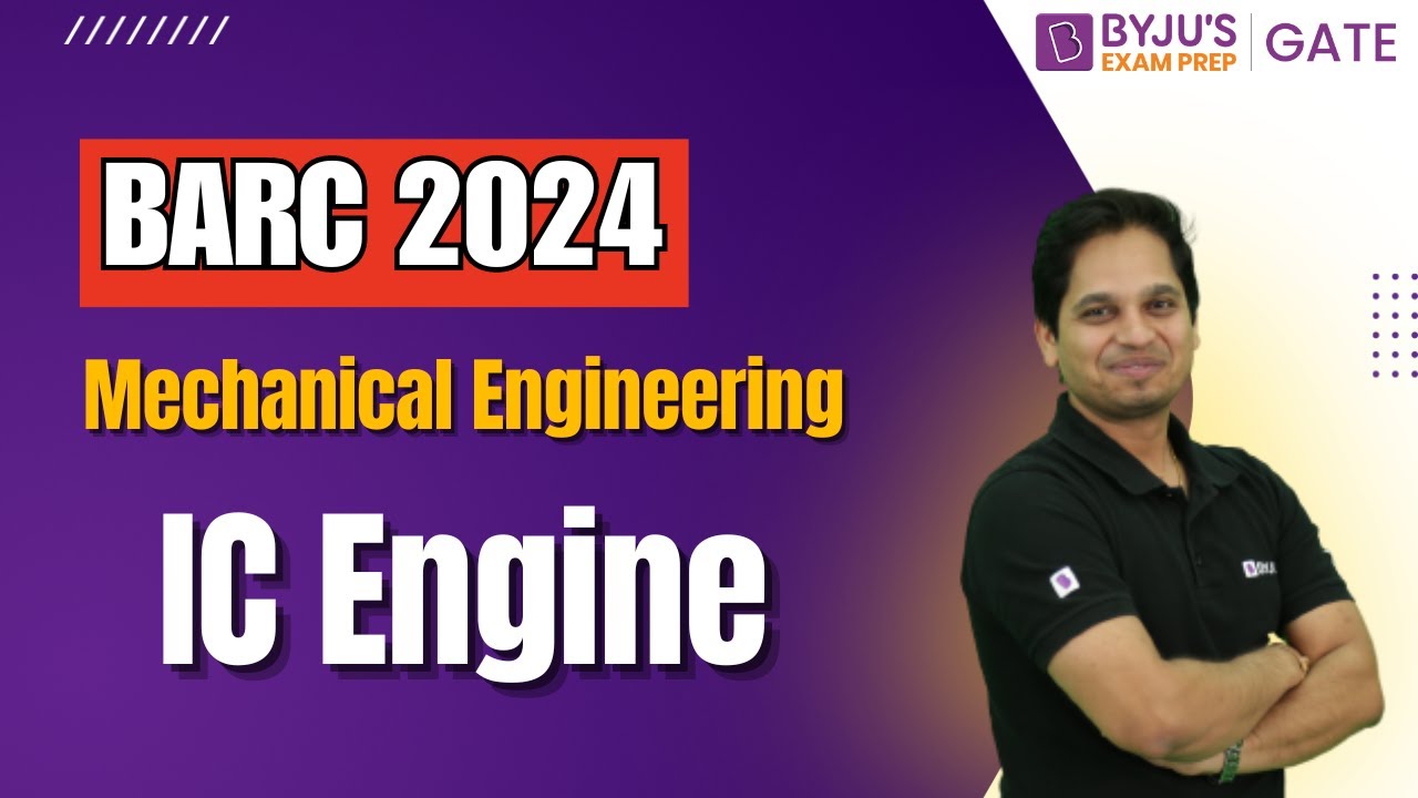 BARC 2024 | Mechanical Engineering | IC Engine | BYJU'S GATE - YouTube