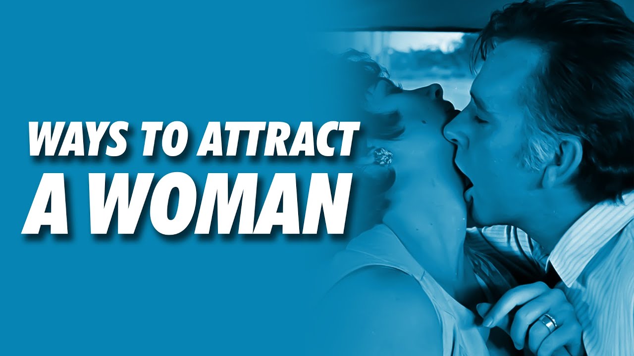 5 PROVEN Ways To Attract A Woman & Get Her OBSESSED