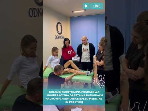 KOLANO: fizjoterapia pourazowa i pooperacyjna oparta na dowodach naukowych 
