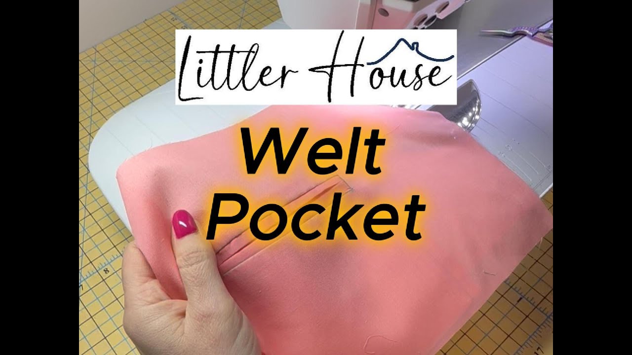 How to sew a Welt Pocket