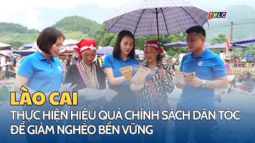 Thực hiện hiệu quả chính sách dân tộc để giảm nghèo bền vững | THLC