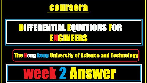coursera-Differential equation for engineers | week 2 | solutions | full solution