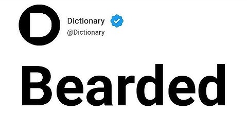 Bearded Meaning In English