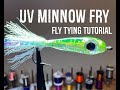 Uv minnow fry  fly tying tutorial  small fry pattern for bass trout and walleye