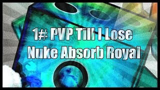 1# PVP Till I lose Nuke Absorb Royal Random Dice
