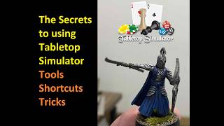 MESBG Tabletop Simulator - Tools, Shortcuts and Tricks
