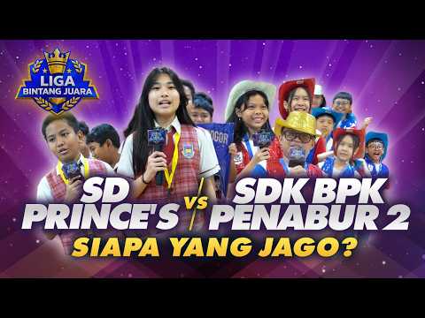 SD PRINCE'S ADU CERDAS LAWAN SDK BPK PENABUR 2 | CONTENT EXCLUSIVE LIGA BINTANG JUARA #eps7