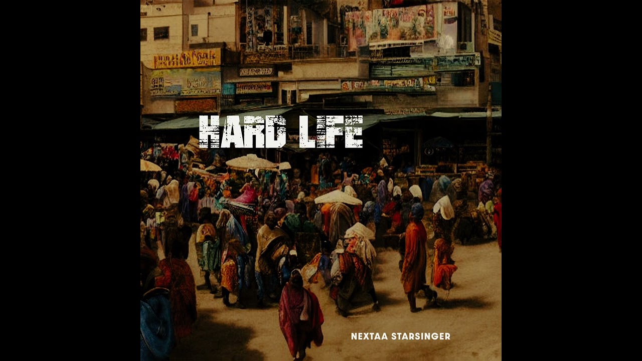 Nextaa- Hard Life (Audio)