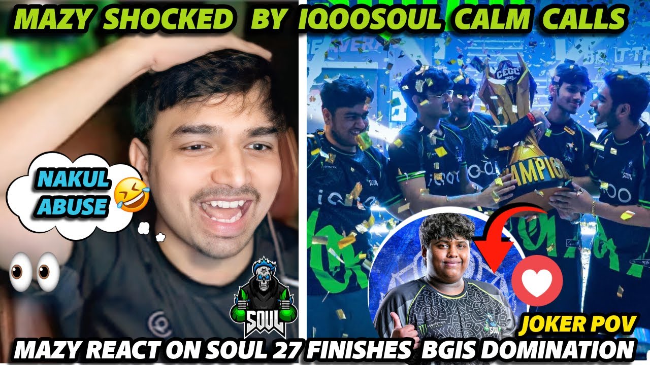 MAZY😎SHOCKED BY IQOOSOUL🚀CALM CALL🥶REACT ON SOUL🚀27 FINISHES BGIS DOMINATION🔥JOKER POV✅