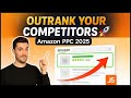 Amazon PPC Secrets 2025: How to Outrank Your Competitors