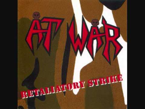 At War — At War - Crush Your Life - Retaliatory Strike 1988