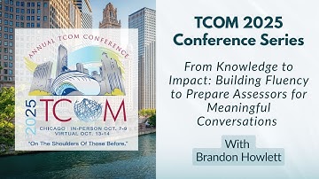 From Knowledge to Impact: Building Fluency to Prepare Assessors for Meaningful Conversations