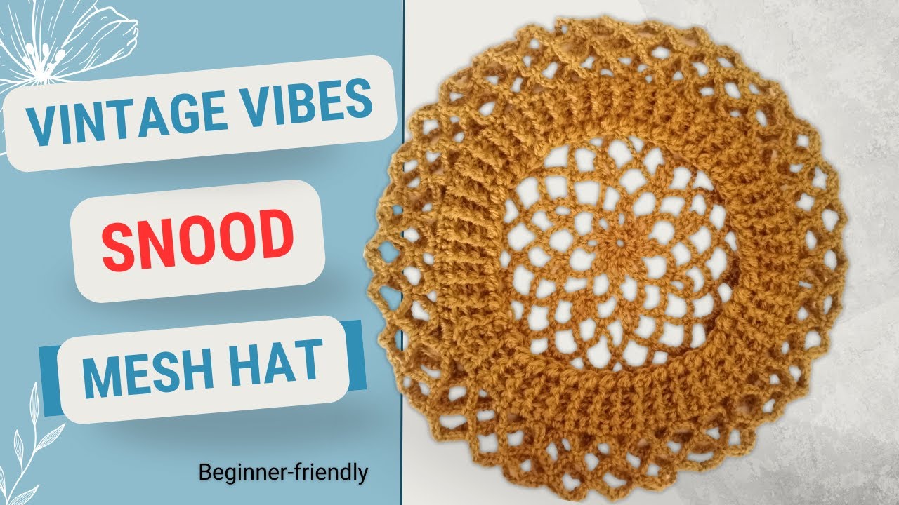 Vintage Vibes: Crochet Snood, Mesh Hat, Netted Hairnet within 2 hours