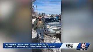 ICE arrests more than 200 people in Maine during federal enforcement surge