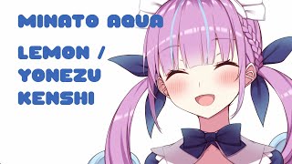 Download Lagu [Aqua Ch. 湊あくあ] Minato Aqua sings Lemon / Yonezu Kenshi MP3