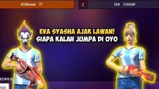 EVA SYASHA AJAK LAWAN! SIAPA KALAH JUMPA DI OYO