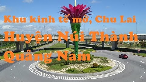 Cảnh đẹp Núi Thành Quảng Nam