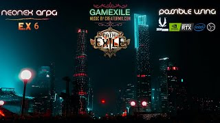 Neonex ARPG  Path Of Exile x POE  E.X 6