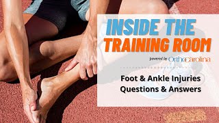 Foot & Ankle Injuries: Ask the Experts: Q&A Foot & Ankle Injuries: Ask the Experts: Q&A