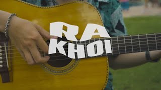 RA KHƠI | SeaFlows | MUSIC VIDEO OFFICIAL