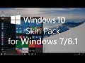 Windows 10 Skin Pack For Windows 7/8/8.1