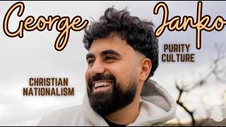George Janko: Christian Nationalism, female submission, & Control