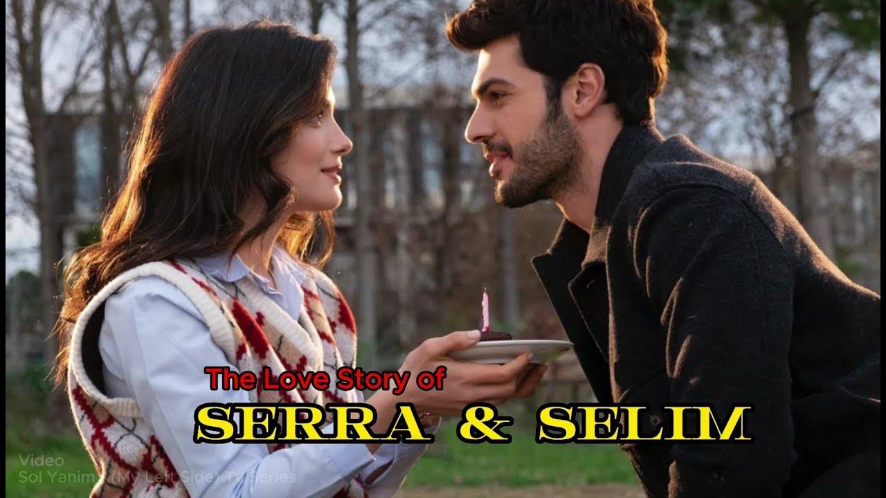 The Love Story Of Serra Selim YouTube the-love-story-of-serra-selim-youtube