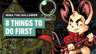 Mina the Hollower - 8 Things to Do First