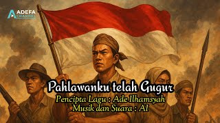 Lagu Spesial Hari Pahlawan - Pahlawanku Telah Gugur | Official Music by Adefa Channel