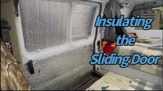 Chevy Express “DIY” Camper Van Build  Episode-18  Insulating The Sliding Door