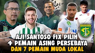 BONEK PASTI SUKA, Aji Santoso Fix Pilih 4 Pemain Asing PERSEBAYA \u0026 7 Pemain Muda Lokal