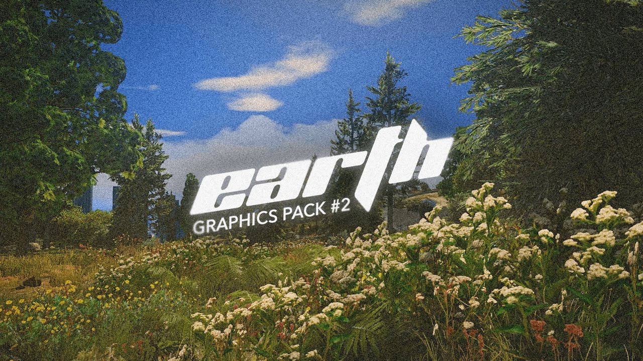 *NEW* [ TUTO / FR ] Earth - Graphics Pack FiveM #2 🌿 