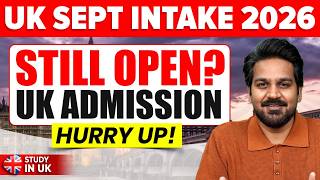 Can you still apply for the UK September 2026 intake | Study in UK