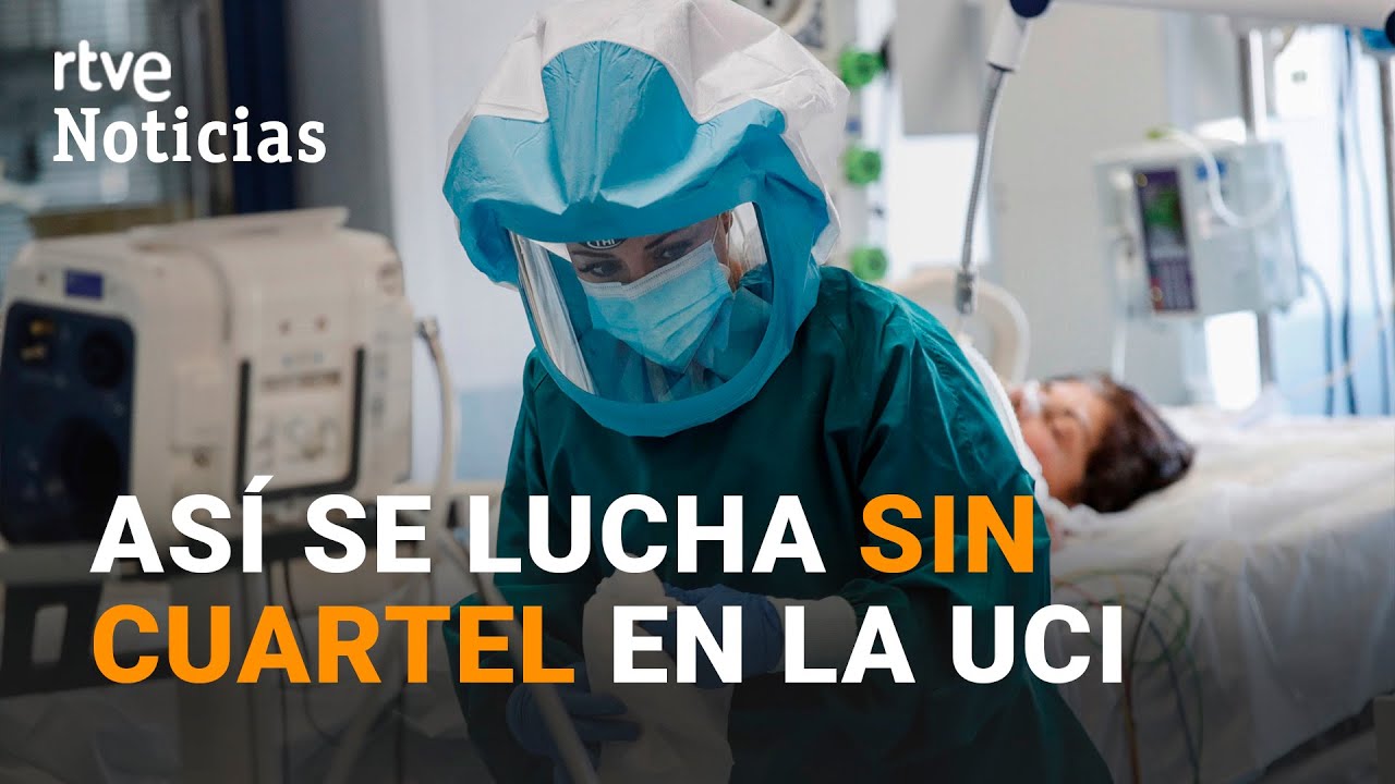 Así es la LUCHA contra la COVID-19 desde dentro una UCI | RTVE