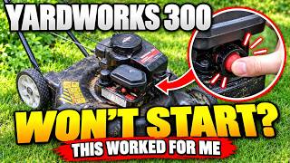 Yardworks 300 Mower Won't Start: Why Pumping the Primer Faster Worked For Me