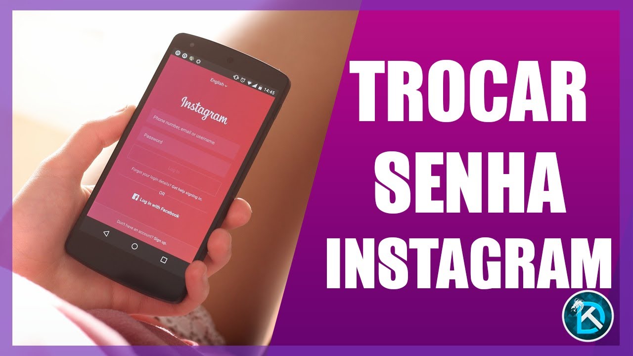 Como Trocar A Senha Do Instagram YouTube