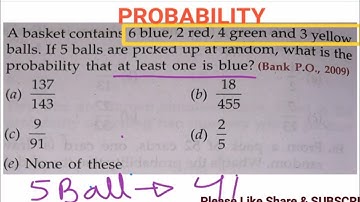 Basket contain 6blue,2red,4green & 3yellow ball.If 5ball are pick random.Prob that atleast one blue?