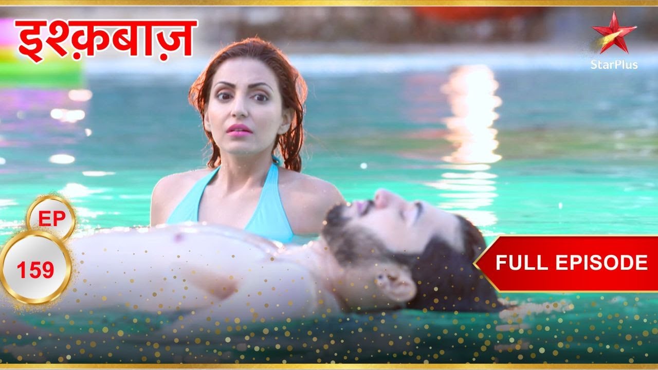 Anika पे हुआ जानलेवा attack! | Full Episode:159 | Ishqbaaz