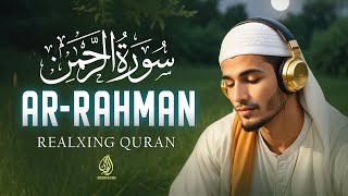 Beautiful Surah Ar-Rahman - سورة الرحمن - Heart Touching Relaxing Soothing Quran Recitation | WQ