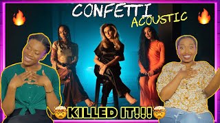 THEY ARE UNSTOPPABLE! |Little Mix - Confetti Live (Acoustic) REACTION