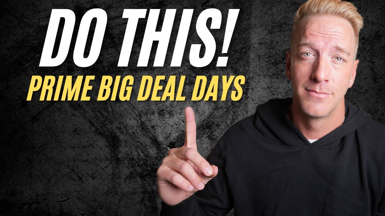 DO THIS for Prime Big Deal Days Oct 10th & 11th
