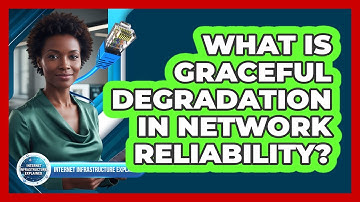 What Is Graceful Degradation in Network Reliability?