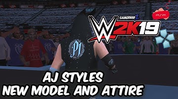 WWE 2K19 PSP, Android/PPSSPP - AJ Styles New Model & Attire Preview